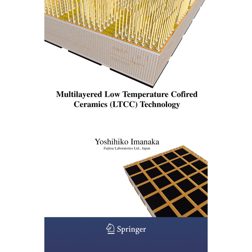 Multilayered Low Temperature Cofired Ceramics (LTCC) Technology, Fachbücher von Yoshihiko Imanaka