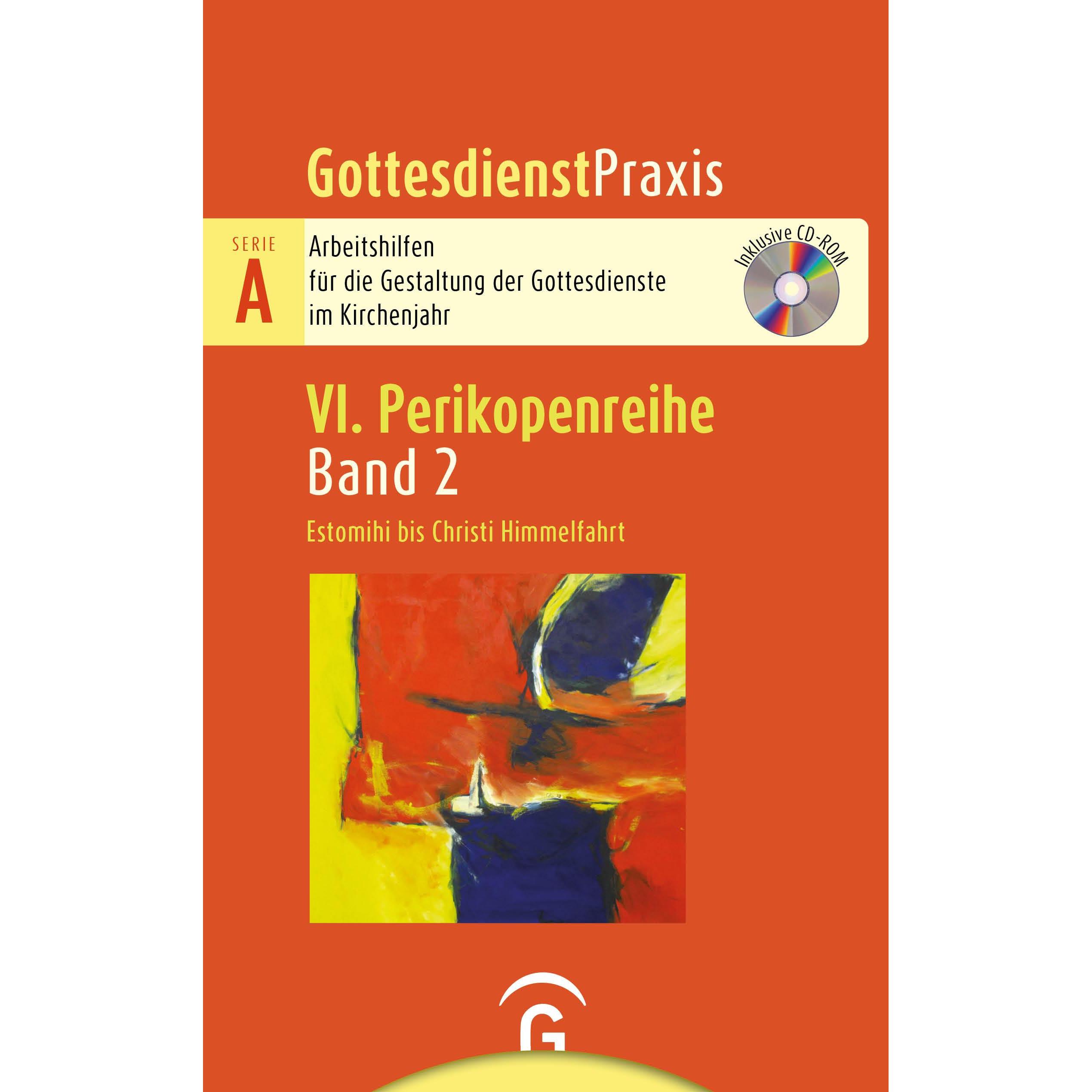 Thumbnail - Gottesdienstpraxis Serie A, Perikopenreihe VI / Estomihi bis Christi Himmelfahrt, Fachbücher von Sigrun Welke-Holtmann
