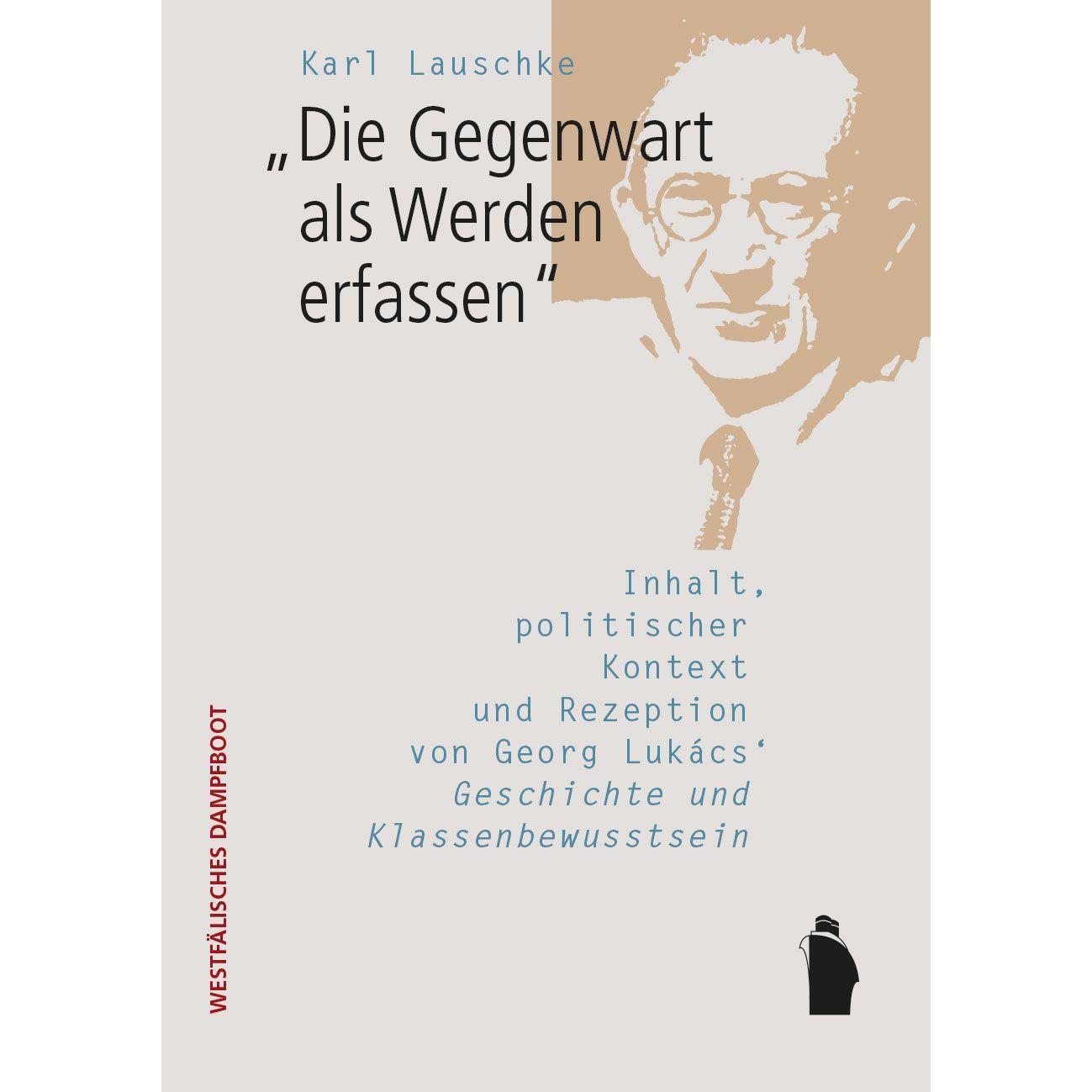 'Die Gegenwart als Werden erfassen', Fachbücher von Karl Lauschke