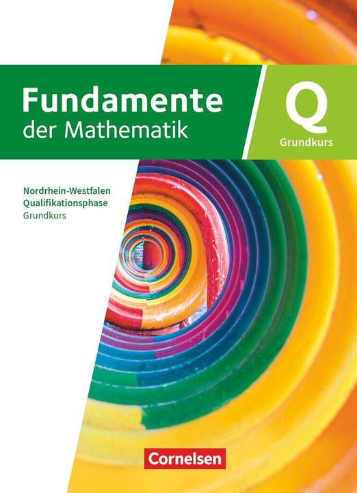 Produktbild Fundamente der Mathematik, Nordrhein-Westfalen ab 2019, Qualifikationsphase - Grundkurs: Schuljahr (Deutsch, 2025)