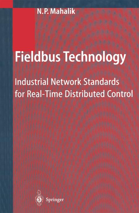 Fieldbus Technology (Nitaigour P. Mahalik, 2010)
