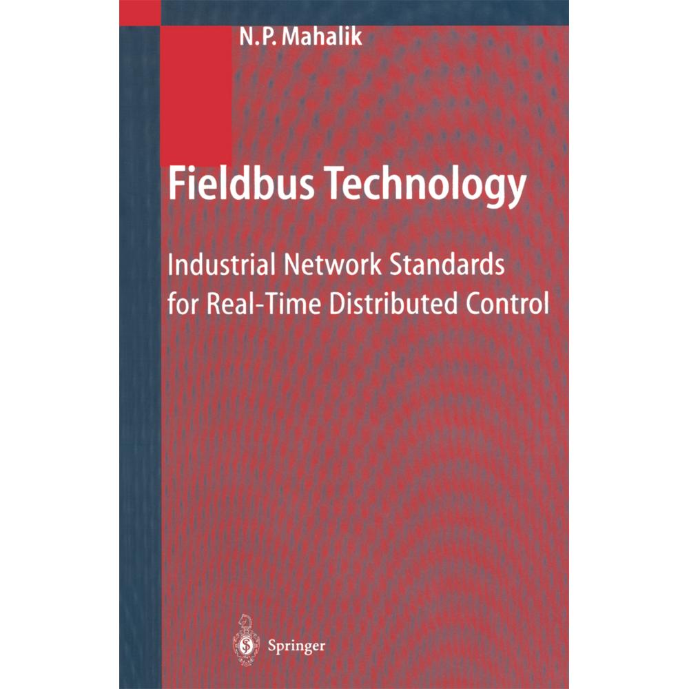 Fieldbus Technology, Fachbücher von Nitaigour P. Mahalik