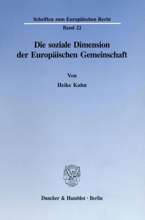 Produktbild Die soziale Dimension der Europäischen Gemeinschaft (Deutsch, Heike Kuhn, 1995)