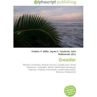 Gwadar, Fachbücher von Agnes F. Vandome, Frederic P. Miller, John McBrewster