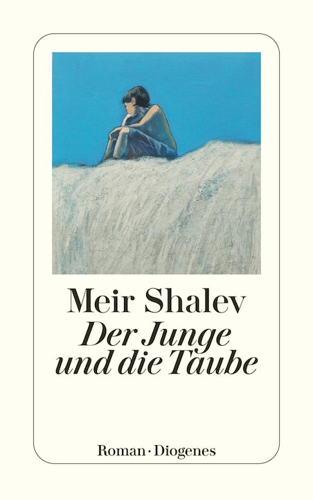 Immagine prodotto Der Junge und die Taube (Tedesco, Meir Shalev, Ruth Achlama, 2009)