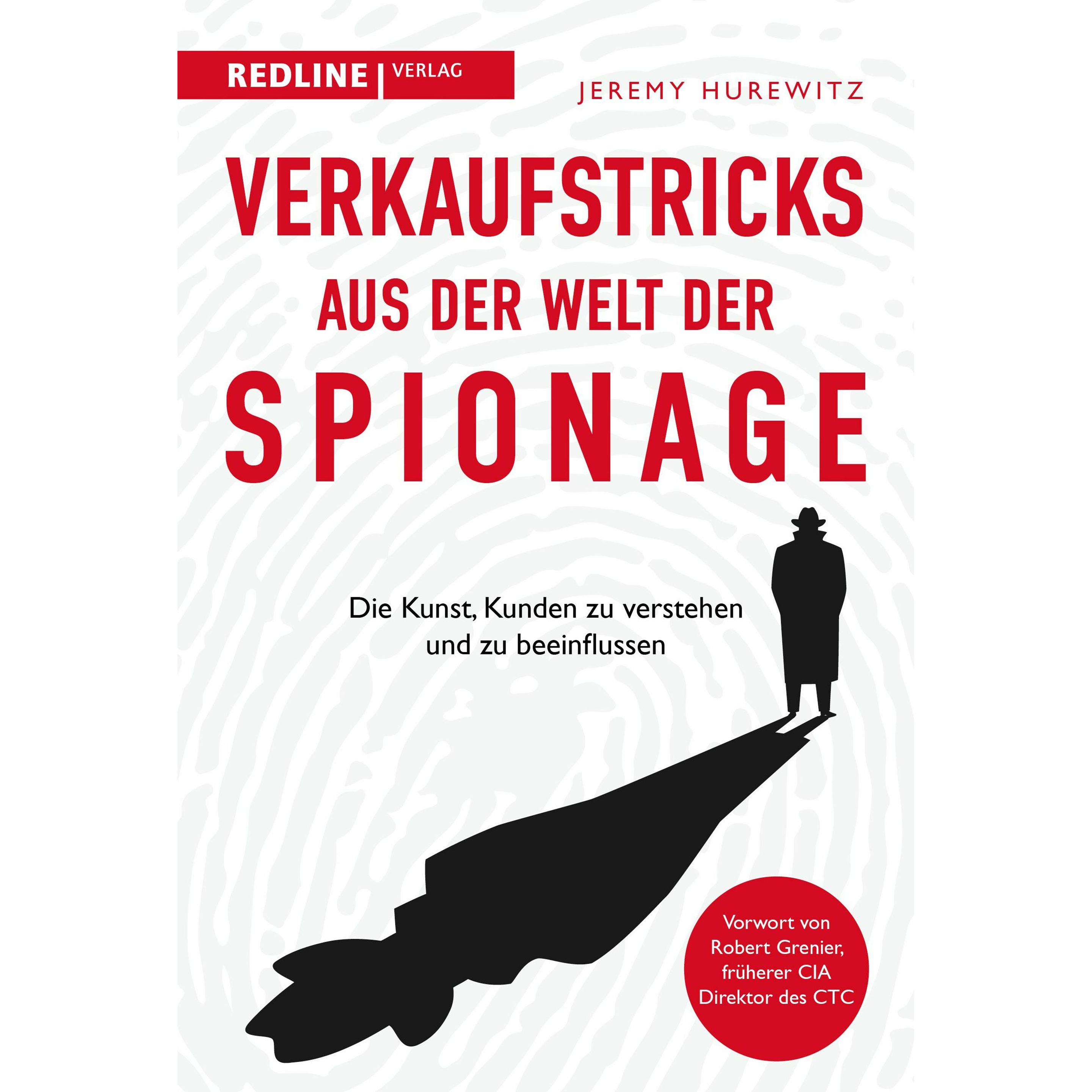 Verkaufstricks aus der Welt der Spionage, Ratgeber von Jeremy Hurewitz