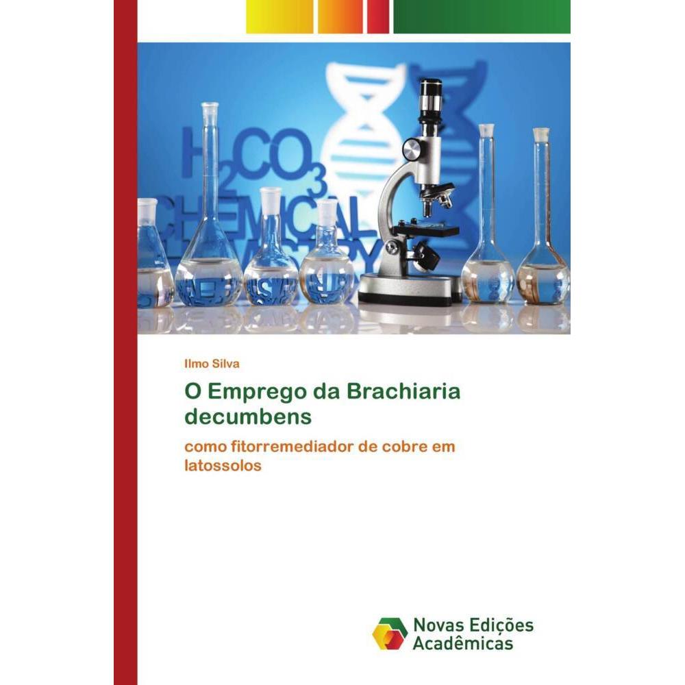 O Emprego da Brachiaria decumbens, Fachbücher von Ilmo Silva