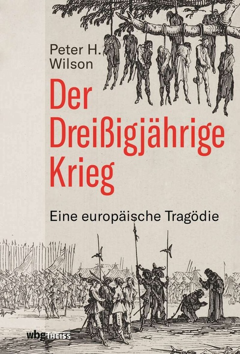 Produktbild Der Dreissigjährige Krieg (Deutsch, Peter H. Wilson, 2021)