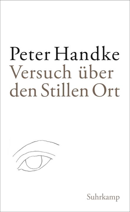 Produktbild Versuch über den Stillen Ort (Deutsch, Peter Handke, 2014)