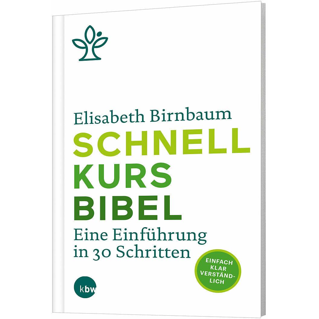 Thumbnail - Birnbaum:Schnellkurs Bibel, Fachbücher von Elisabeth Birnbaum