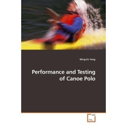 Performance and Testing of Canoe Polo, Fachbücher
