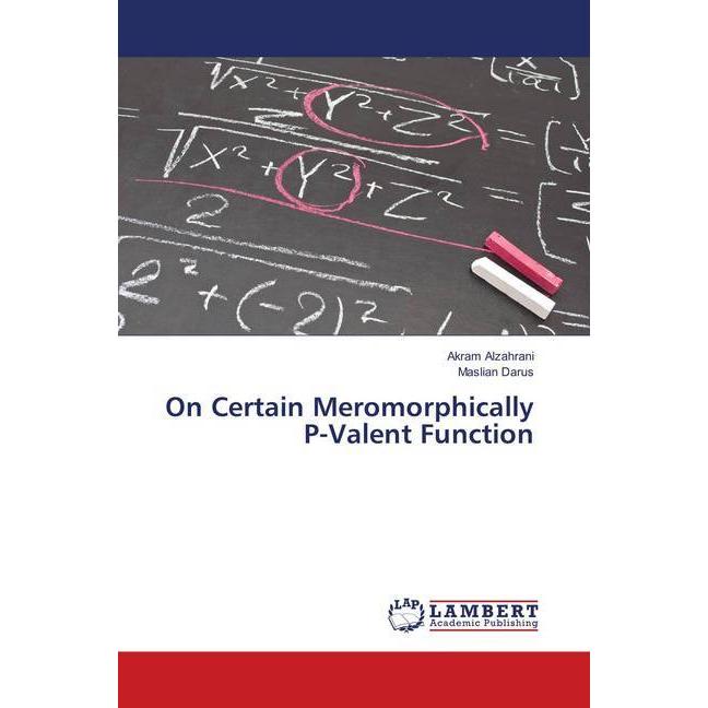 On Certain Meromorphically P-Valent Function, Fachbücher von Maslian Darus, Akram Alzahrani