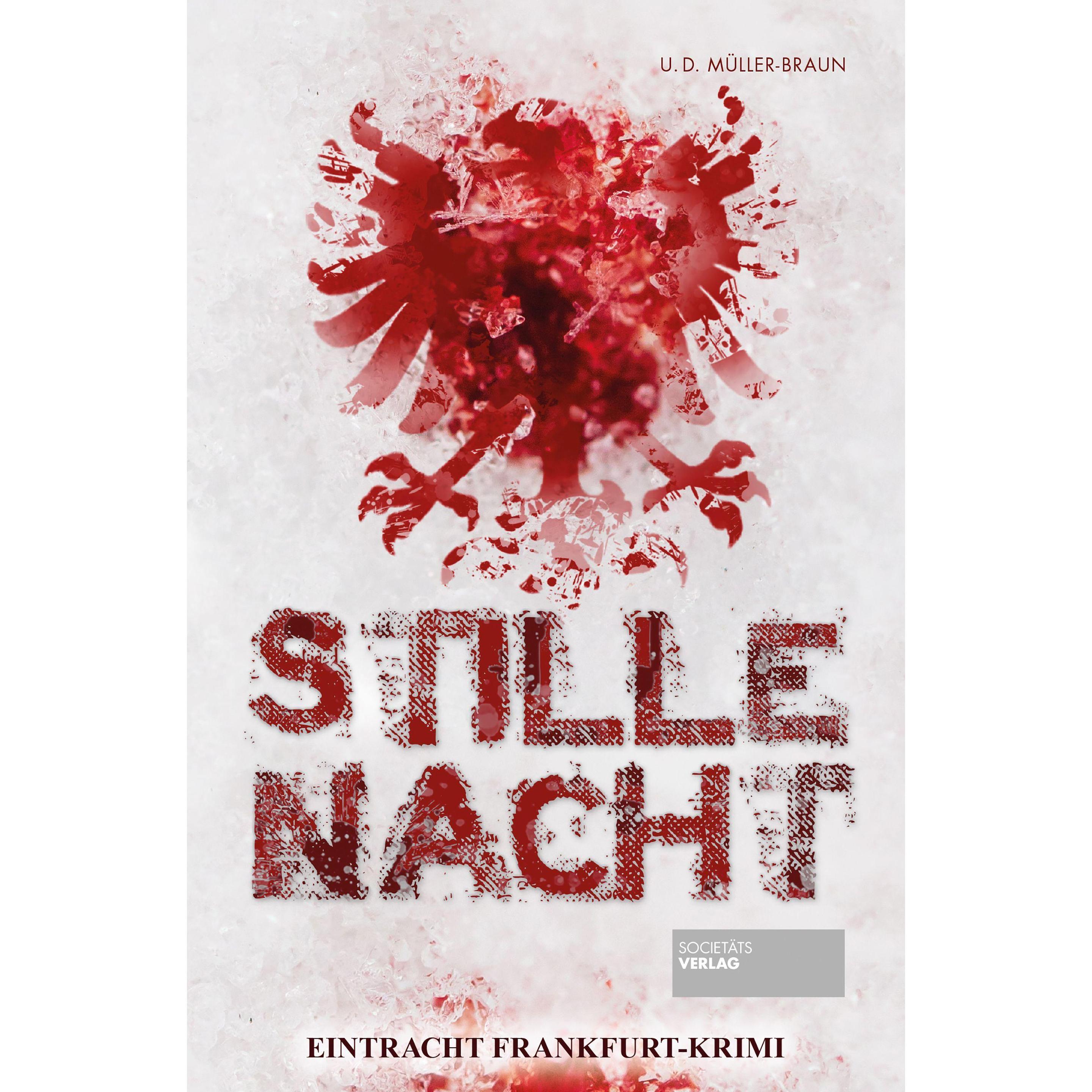 Stille Nacht, Belletristik von Ulrich Müller-Braun, Dana Mller-Braun