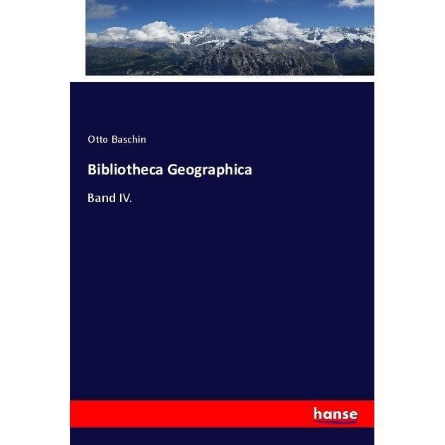 Bibliotheca Geographica, Fachbücher von Otto Baschin
