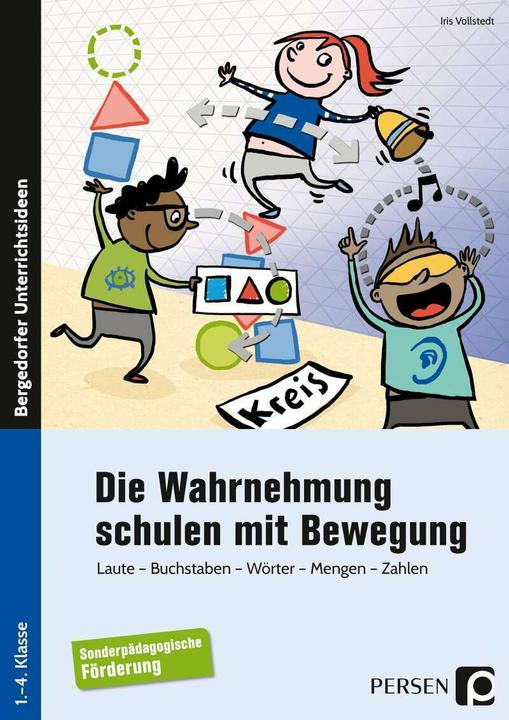 Produktbild Die Wahrnehmung schulen mit Bewegung (Deutsch, Iris Vollstedt, 2017)