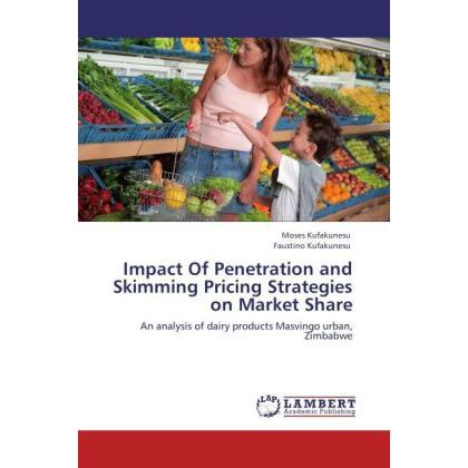 Impact Of Penetration and Skimming Pricing Strategies on Market Share, Fachbücher