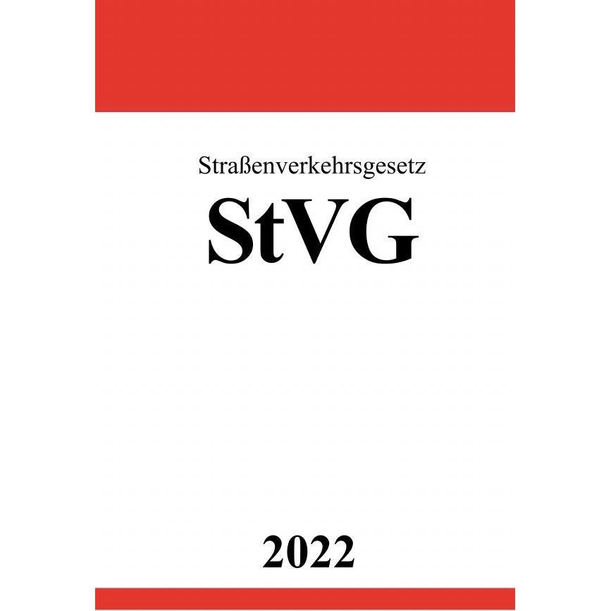 Studier:Strassenverkehrsgesetz StVG 2022, Fachbücher von Ronny Studier