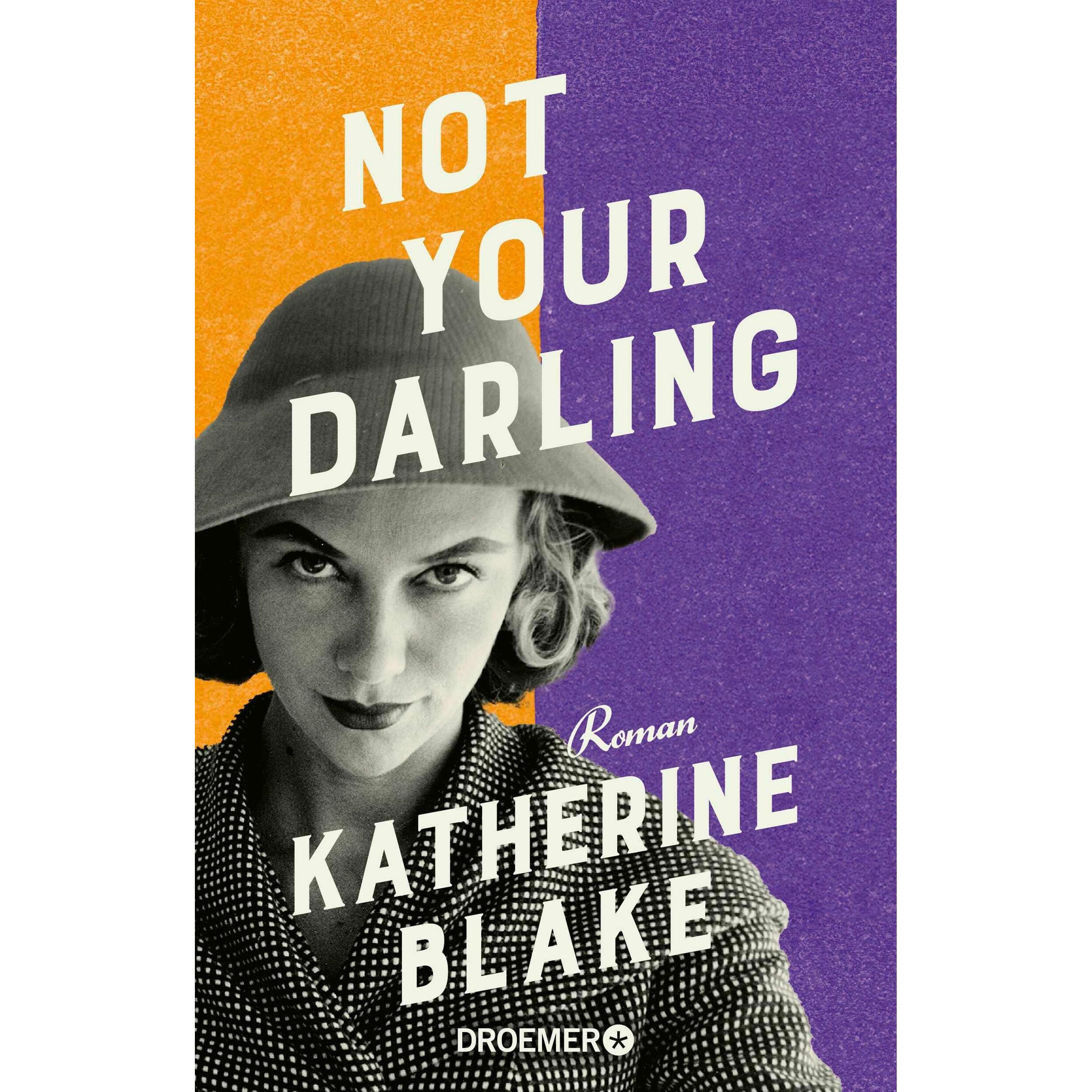 Not your Darling, Belletristik von Katherine Blake