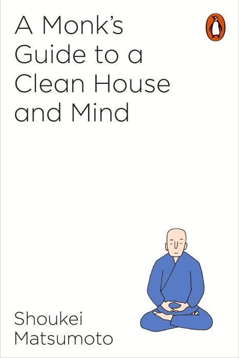 Produktbild A Buddhist Monk's Guide to a Clean House and Mind (Englisch, Shoukei Matsumoto, 2018)