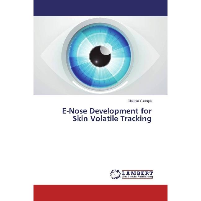 E-Nose Development for Skin Volatile Tracking, Fachbücher von Claudio Giampà