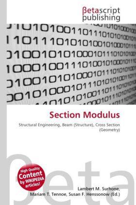 Actual product image Section Modulus (Lambert M. Surhone, Miriam T. Timpledon, Susan F. Marseken, 2010)