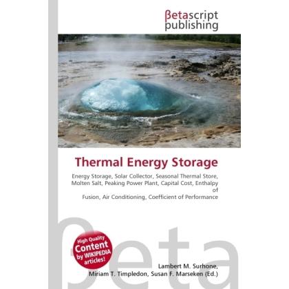 Thermal Energy Storage, Fachbücher von Lambert M. Surhone, Miriam T. Timpledon, Susan F. Marseken