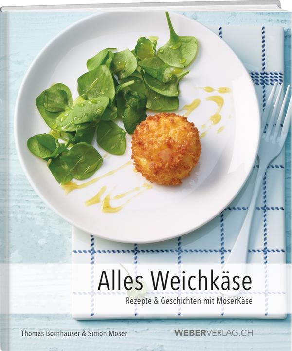 Produktbild Alles Weichkäse (Deutsch, Simon Moser, Thomas Bornhauser, 2017)