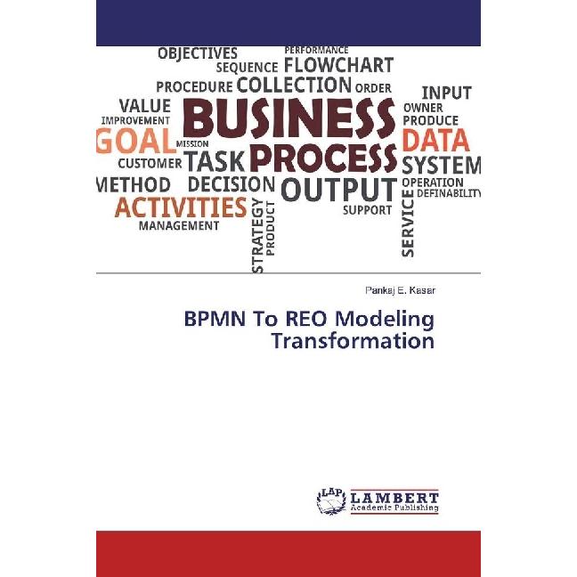 BPMN To REO Modeling Transformation, Fachbücher von Pankaj E. Kasar