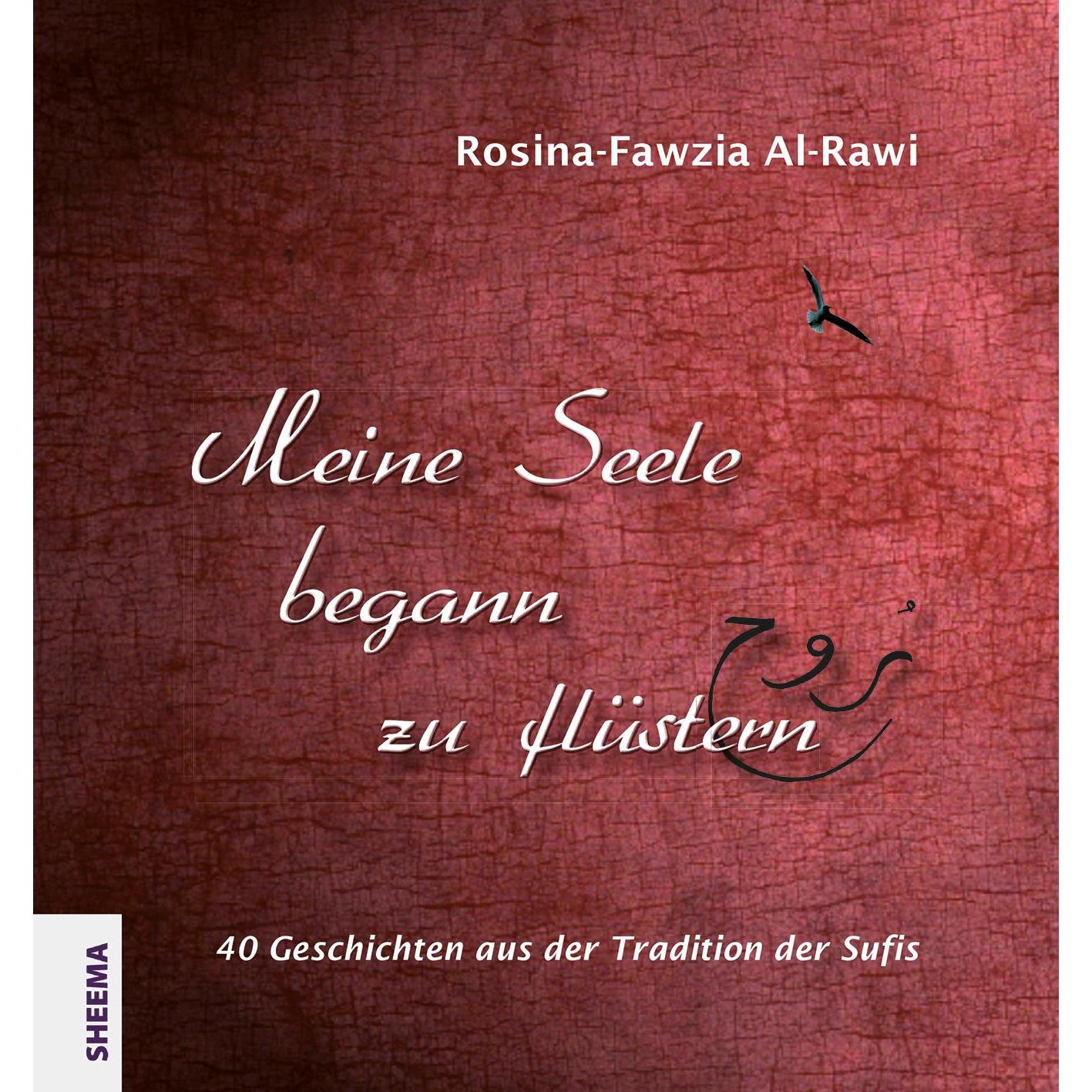 Meine Seele begann zu flüstern, Belletristik von Rosina-Fawzia Al-Rawi