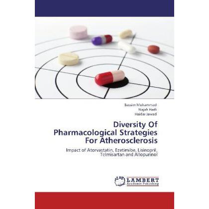 Diversity Of Pharmacological Strategies For Atherosclerosis, Fachbücher