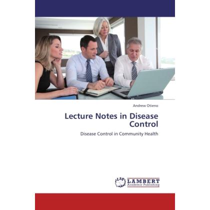 Lecture Notes in Disease Control, Fachbücher von Andrew Otieno