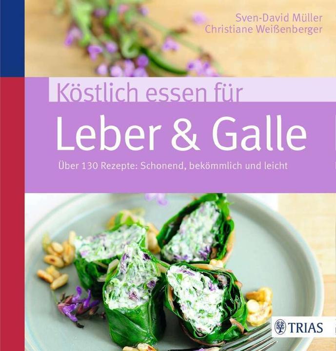 Produktbild Köstlich essen für Leber & Galle (Deutsch, Sven-David Müller, 2016)