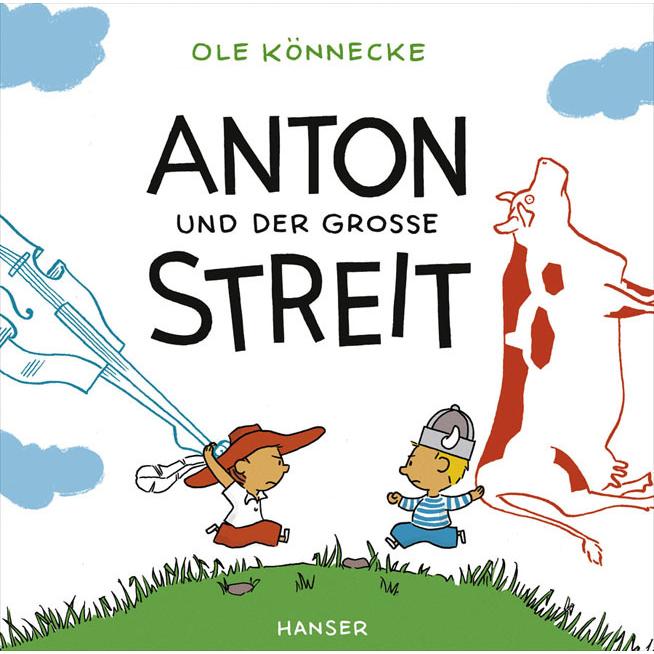 Anton und der grosse Streit, Kinderbücher von Ole Könnecke