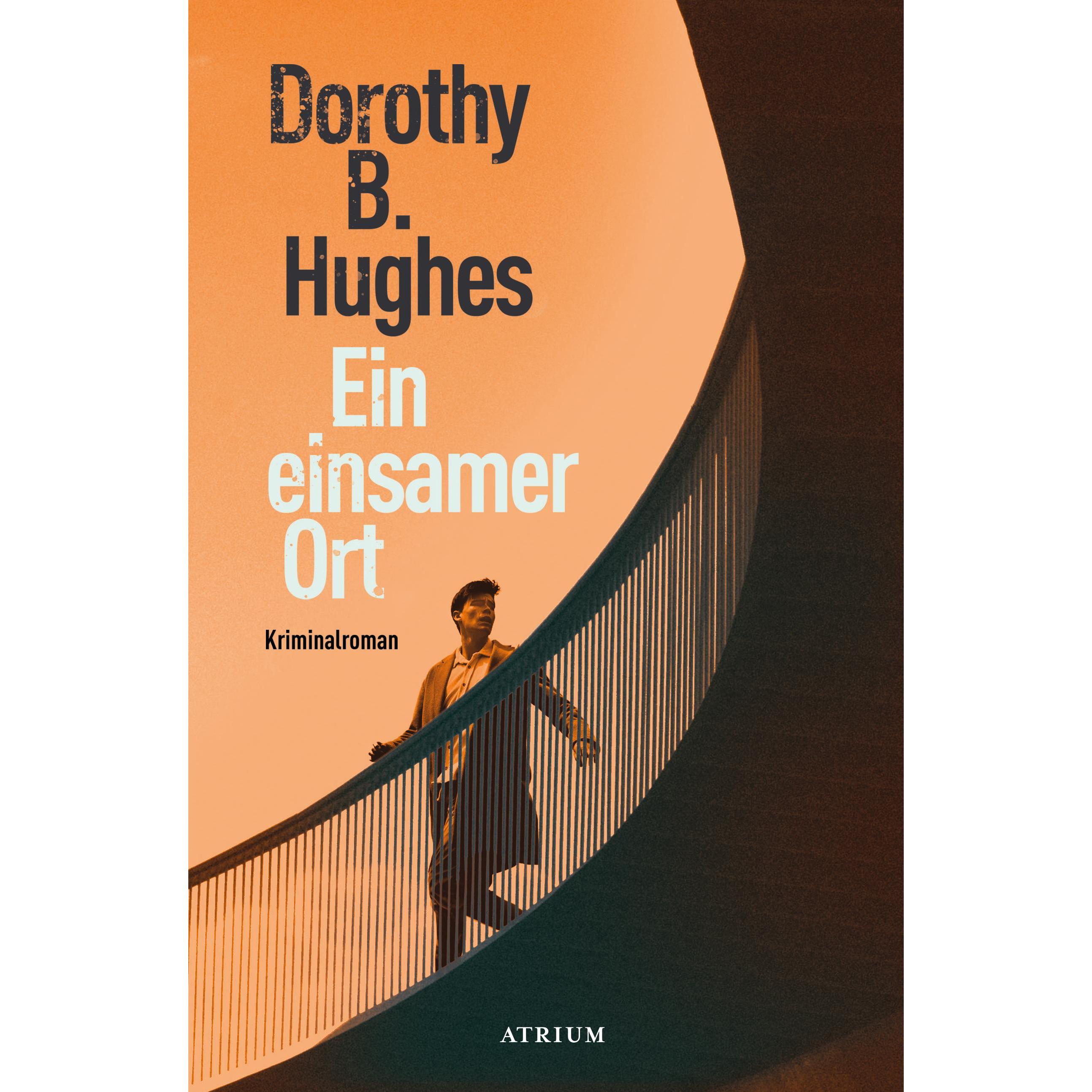 Ein einsamer Ort, Belletristik von Dorothy B. Hughes