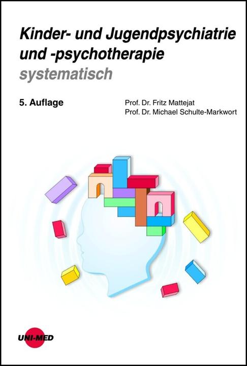 Produktbild Kinder- und Jugendpsychiatrie und -psychotherapie systematisch (Deutsch, Fritz Mattejat, Michael Schulte-Markwort, 2013)