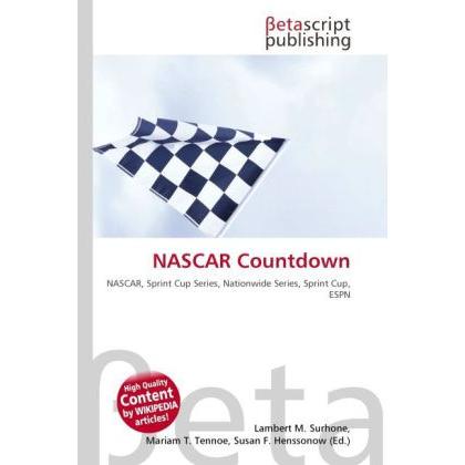NASCAR Countdown, Ratgeber von Lambert M. Surhone, Miriam T. Timpledon, Susan F. Marseken