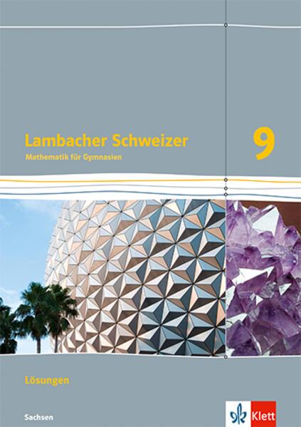 Produktbild Lambacher Schweizer Mathematik 9. Lösungen Klasse 9. Ausgabe Sachsen (Deutsch, Ernst Klett Verlag, 2023)