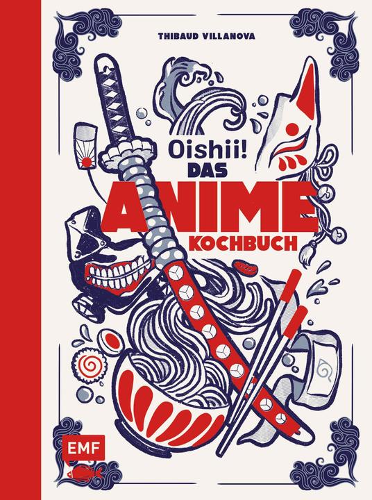 Produktbild Oishii. - Das Anime-Kochbuch (Deutsch, Thibaud Villanova, 2023)