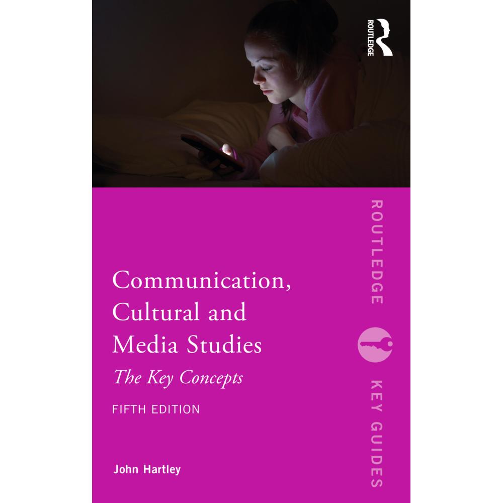 Hartley:Communication, Cultural and Med, Sachbücher von John Hartley