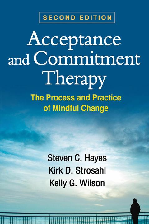 Produktbild Acceptance and Commitment Therapy, Second Edition (Englisch, Kelly G. Wilson, Kirk D. Strosahl, Steven C. Hayes, 2011)