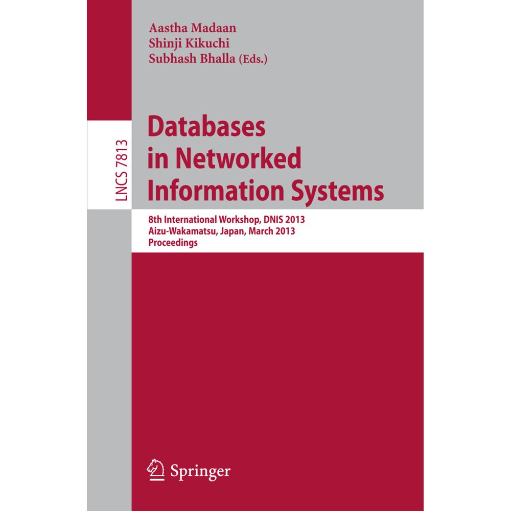 Databases in Networked Information Systems, Fachbücher von Subhash Bhalla, Shinji Kikuchi, Aastha Madaan
