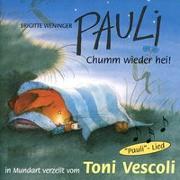 Produktbild Pauli Komm Wieder Heim! (Brigitte Weninger, Schweizerdeutsch)