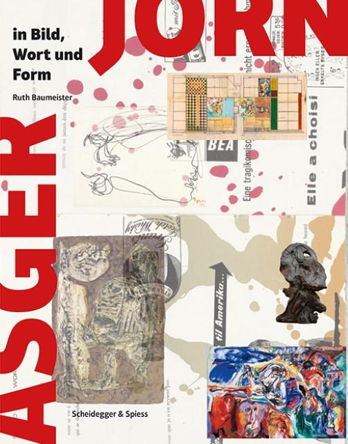 Produktbild Asger Jorn in Bild, Wort und Form (Deutsch, Ruth Jorn Baumeister, 2014)