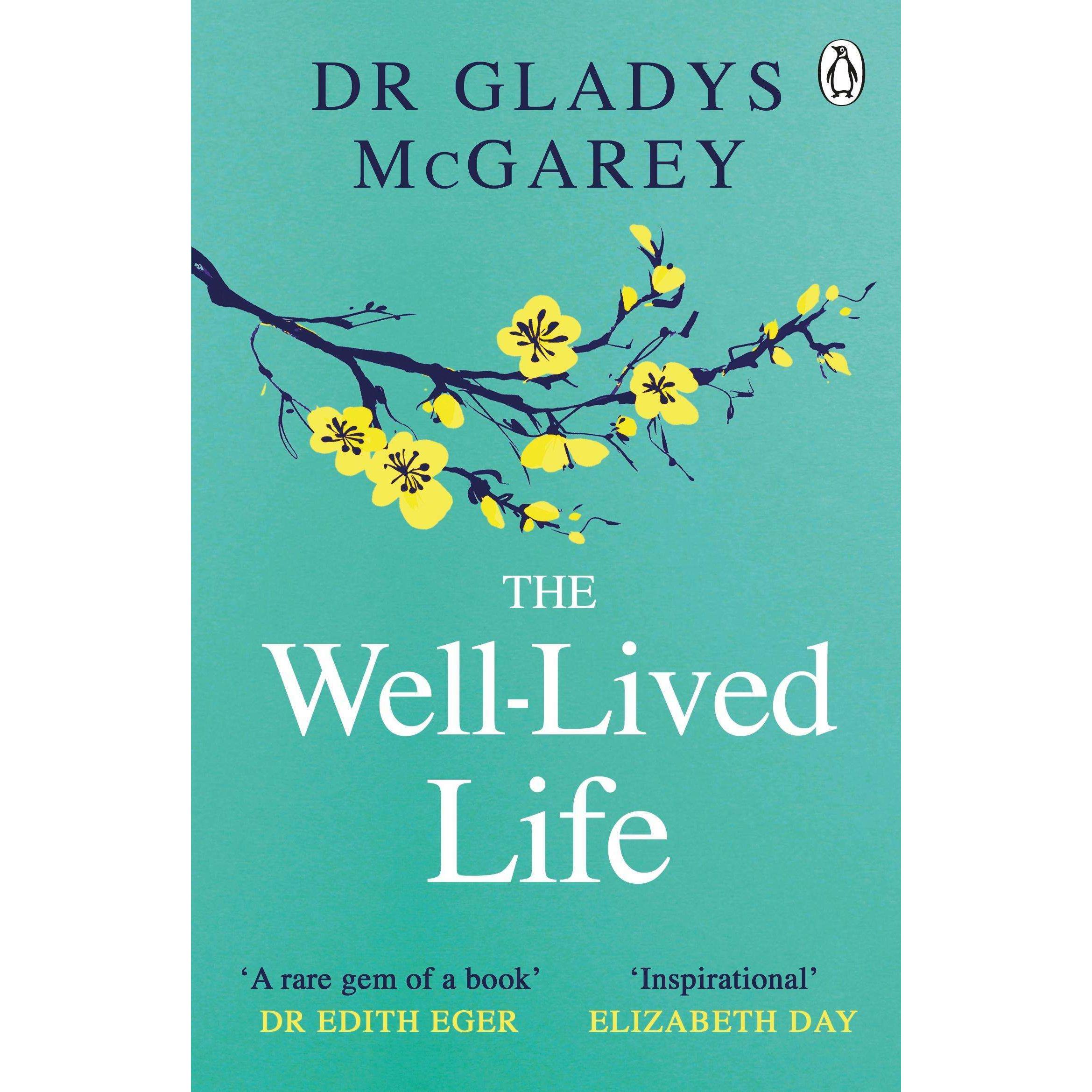 The Well-Lived Life, Ratgeber von Dr Gladys McGarey
