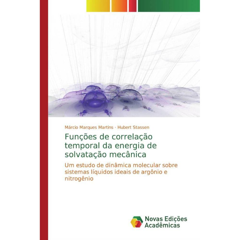 Funções de correlação temporal da energia de solvatação mecânica, Fachbücher von Márcio Marques Martins, Hubert Stassen