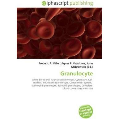 Granulocyte, Fachbücher von Agnes F. Vandome, Frederic P. Miller, John McBrewster