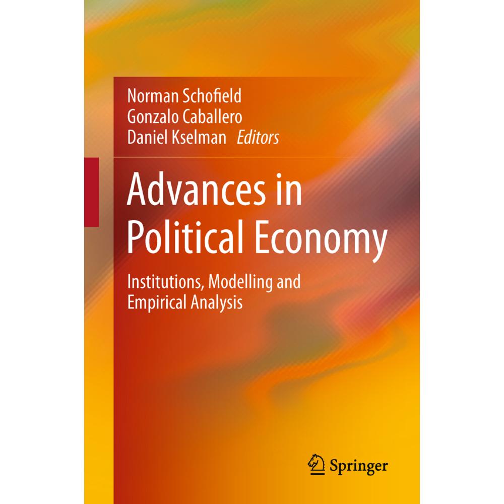Advances in Political Economy, Fachbücher von Gonzalo Caballero, Norman Schofield, Daniel Kselman