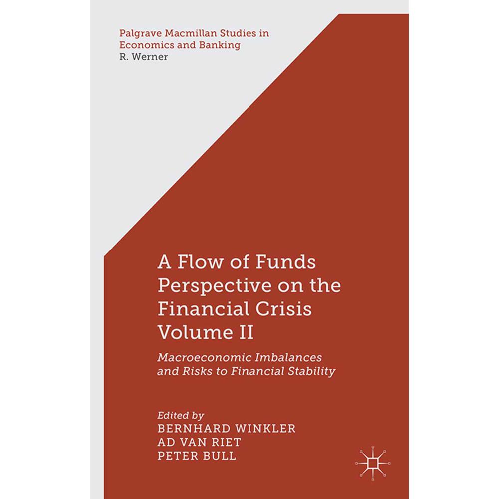 A Flow-of-Funds Perspective on the Financial Crisis Volume II, Fachbücher von Bernhard Winkler, P. Bull, A. van Riet, Ad...