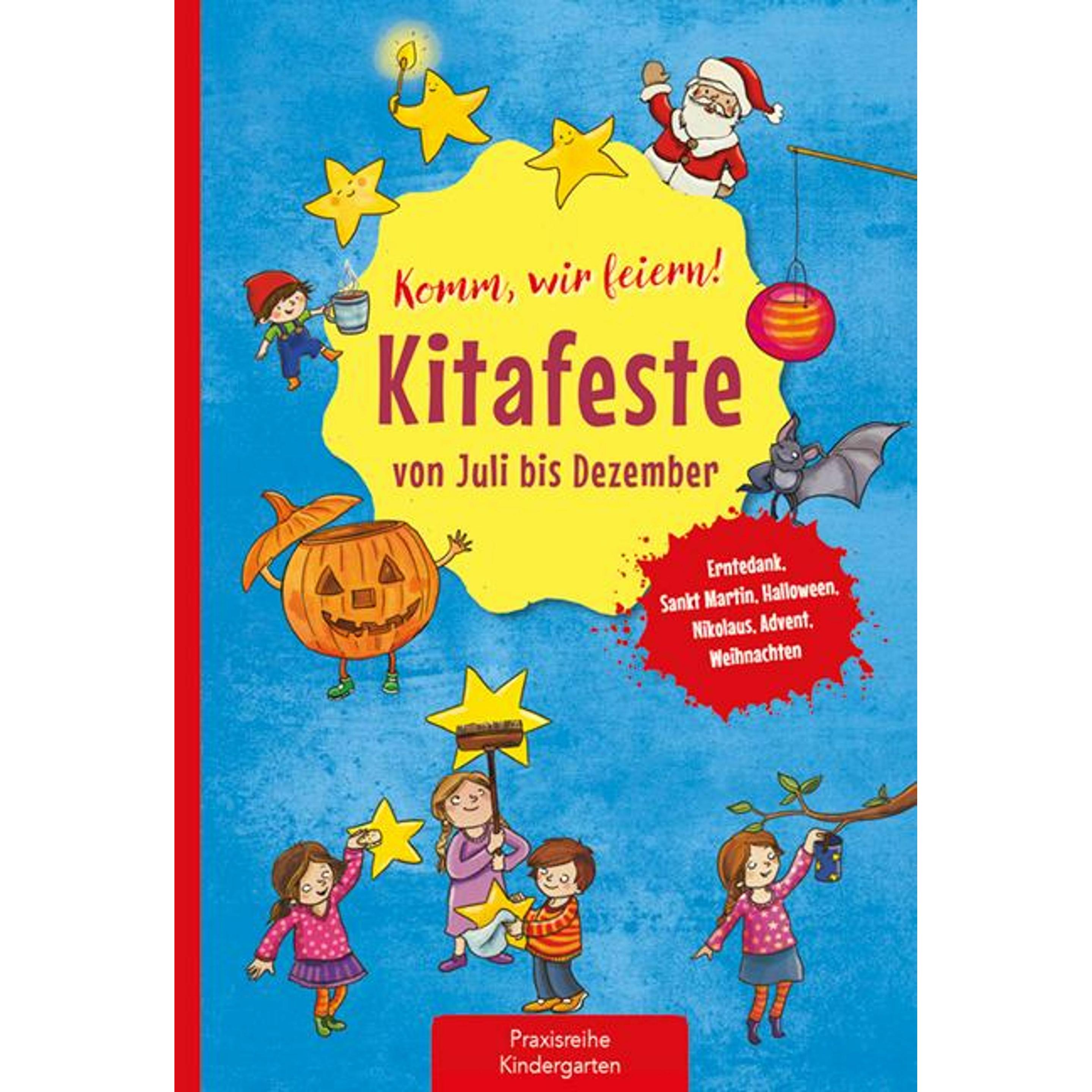 Komm, wir feiern! Kitafeste von Juli bis Dezember, Fachbücher von Suse Klein, Petra Eimer