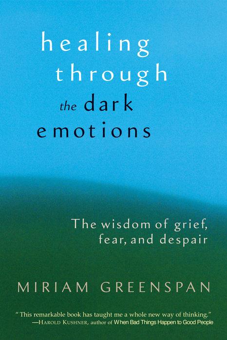 Produktbild Healing through the Dark Emotions (Englisch, Miriam Greenspan, 2004)